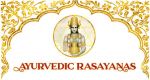 Ayurvedic Rasayanas