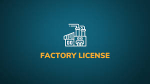Factory license