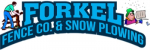 Forkel Fence Co & Snow Plowing