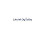 Lake of the Sky Weddings