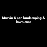 Marvin & son landscaping & lawn care
