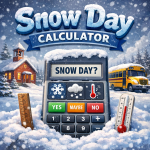 Snow Day Calculator