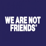 We are Not friends
